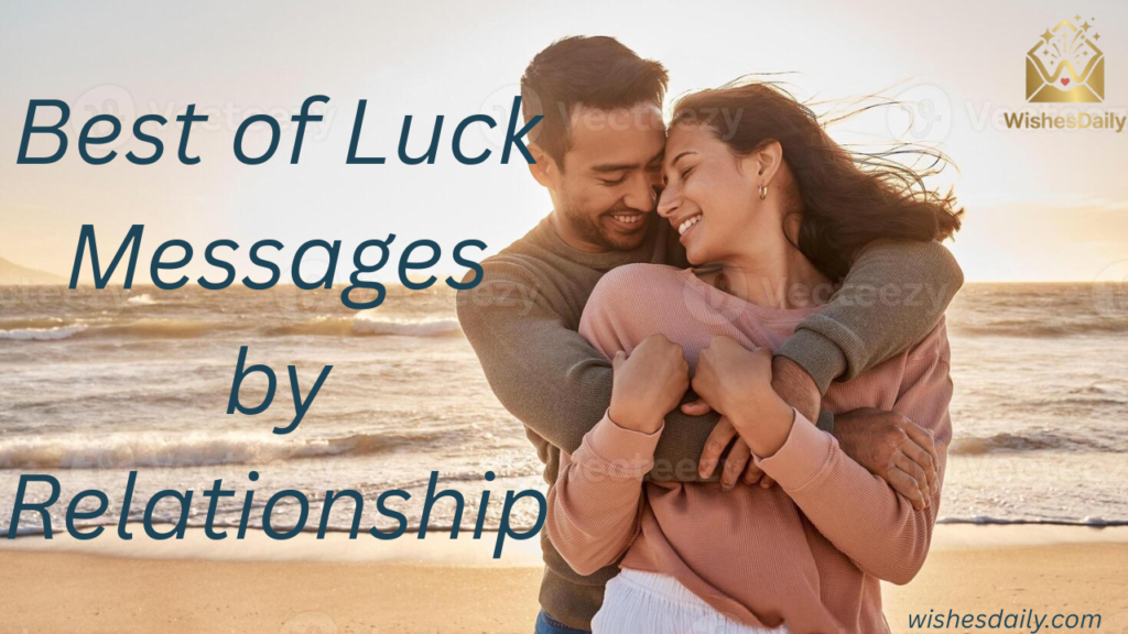Best of Luck Messages by Relationship