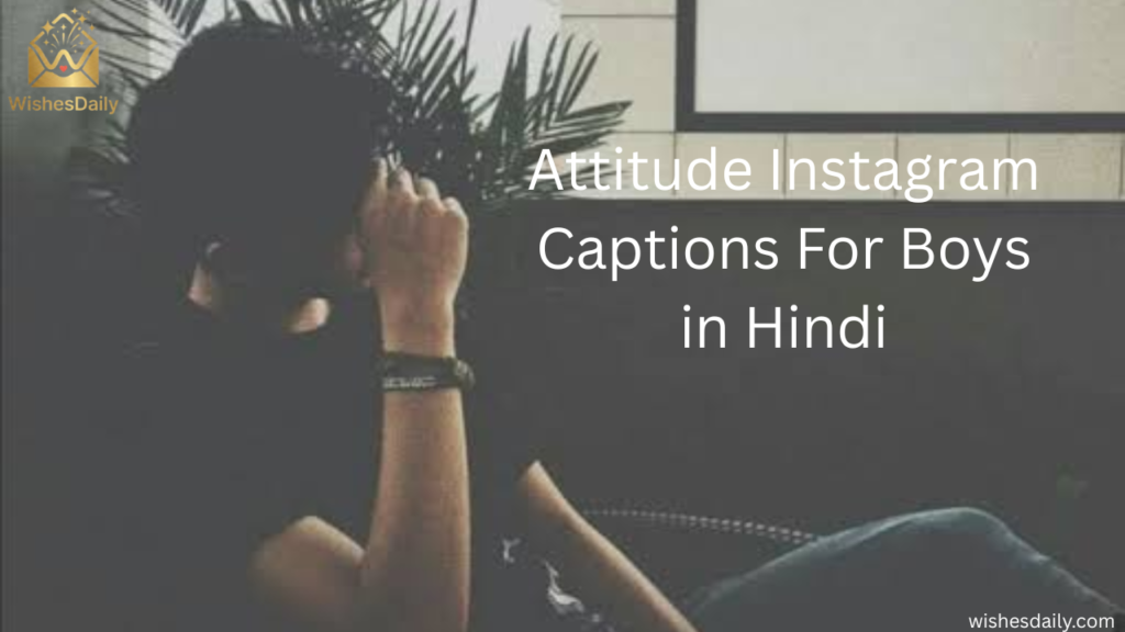 Attitude Instagram Captions For Boys in Hindi