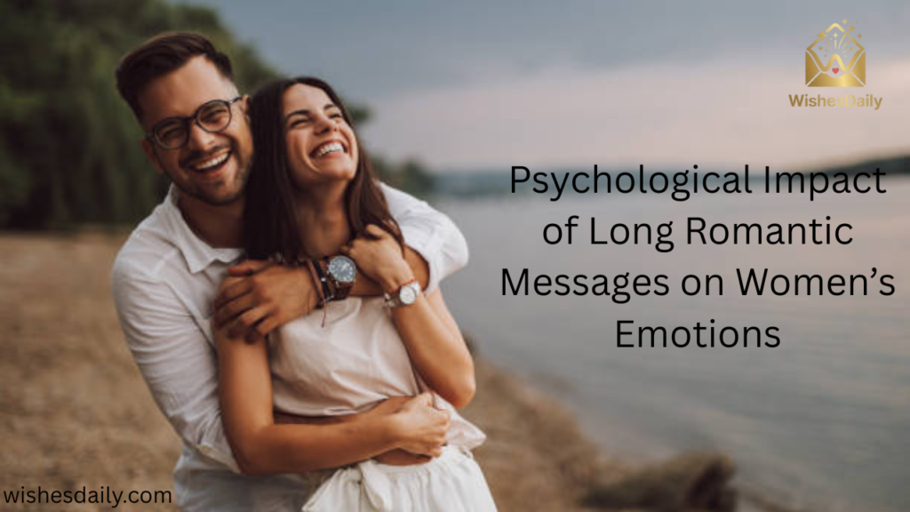 Psychological Impact of Long Romantic Messages