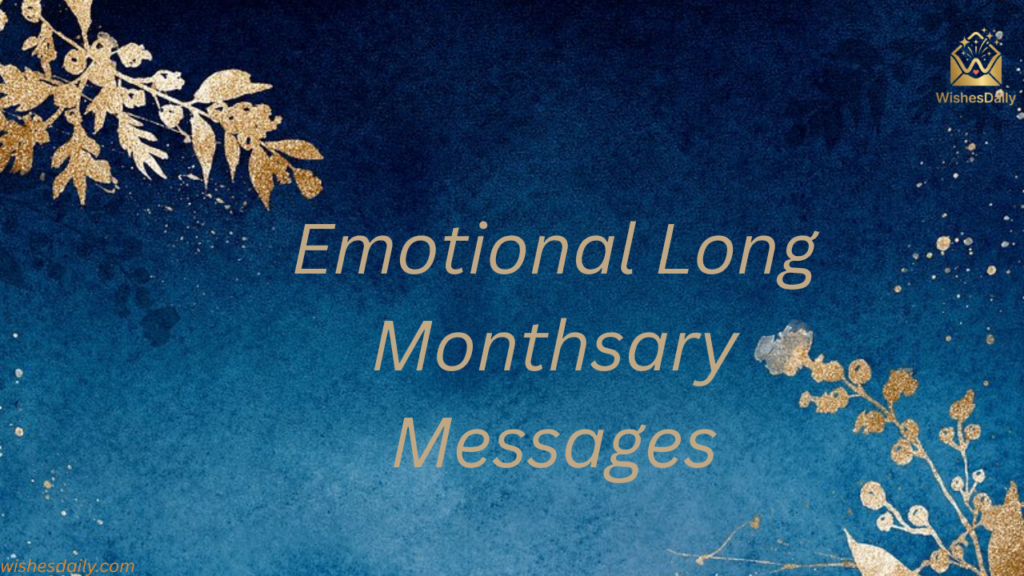 Emotional Long Monthsary Messages That Make Him Cry