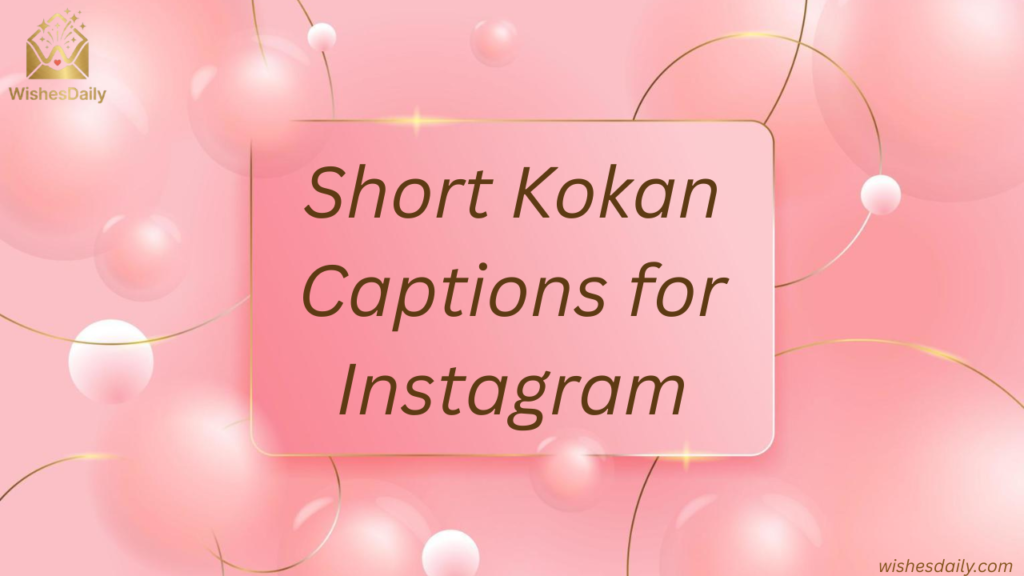 Short Kokan Captions for Instagram