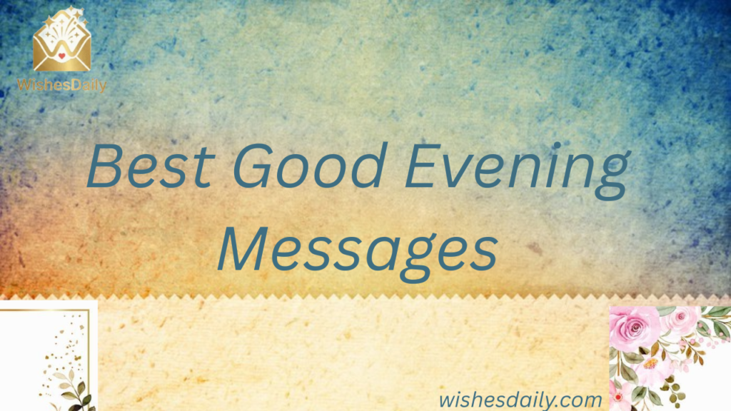 Best Good Evening Messages