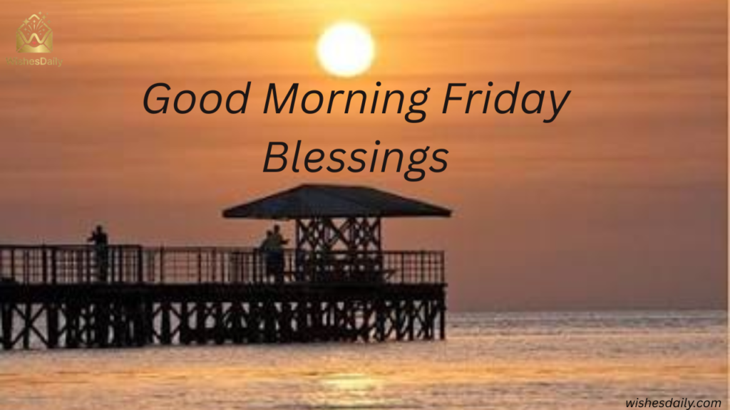 Good Morning Friday Blessings