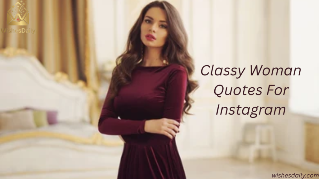 Classy Woman Quotes For Instagram