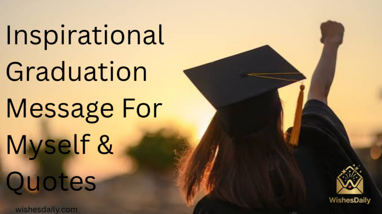 Inspirational Graduation Message For Myself & Quotes