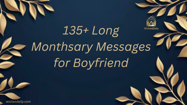 135+ Long Monthsary Messages for Boyfriend That Touch His Heart